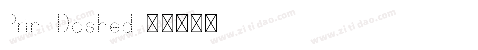 Print Dashed字体转换